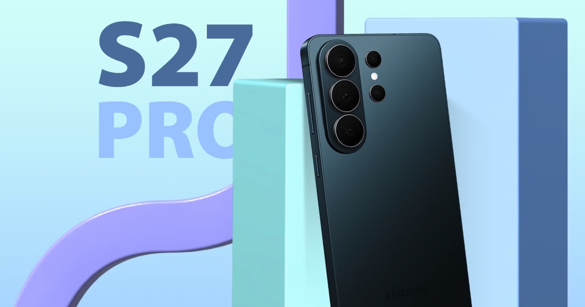 Galaxy S27 Pro sẽ là yếu tố bất ngờ của Samsung vào năm sau?