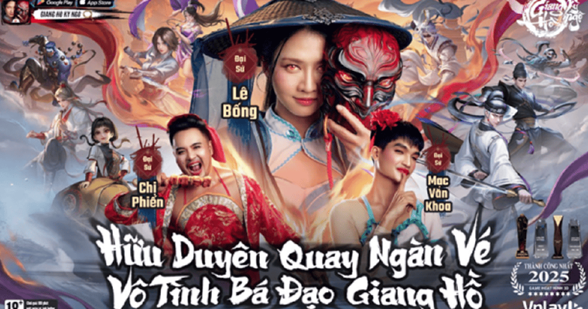 Chị Phiến, Lê Bống và Mạc Văn Khoa, đại sứ của Giang Hồ Kỳ Ngộ - Vplay