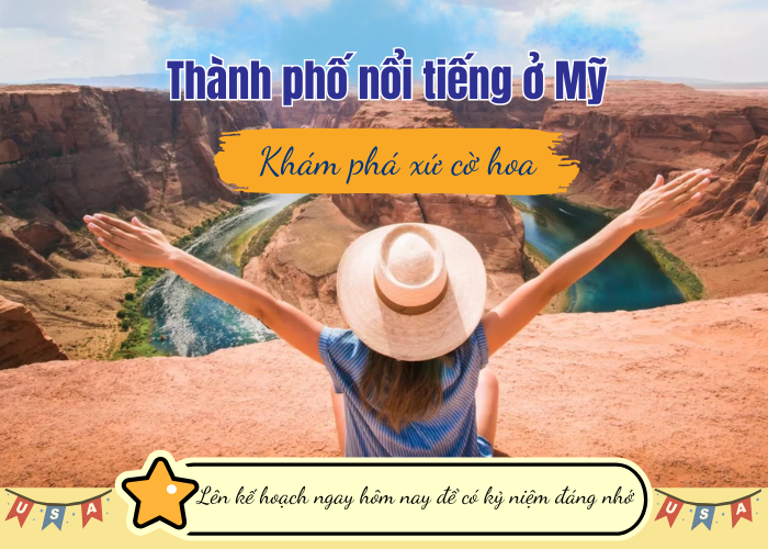 Top 5 thành phố nổi tiếng của Mỹ thu hút du khách ghé thăm