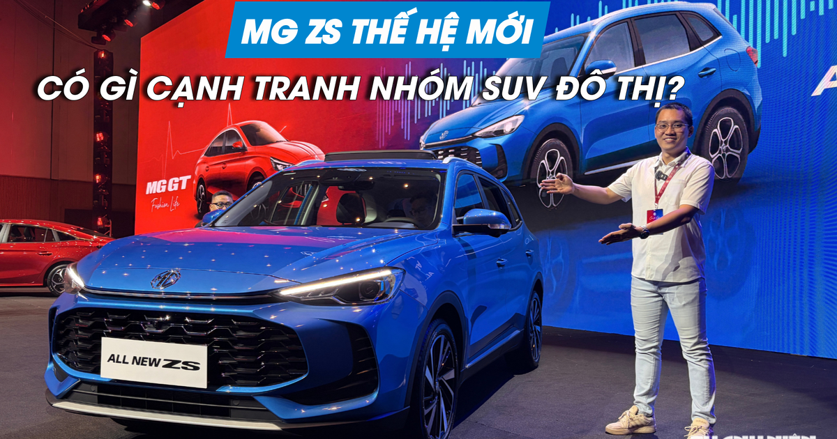 MG ZS mới có gì cạnh tranh trong phân khúc SUV đô thị?