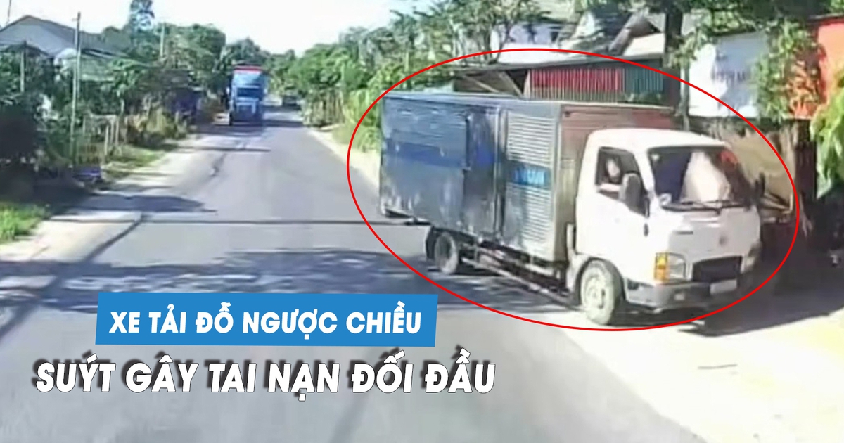 Suýt chết vì xe tải dừng, đỗ ngược chiều trên quốc lộ